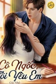 Cô Ngốc Tôi Yêu Em FULL