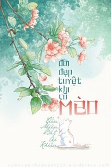 Đời Tuyệt Đẹp Khi Có Mèo FULL