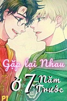 Drahar Gặp Lại Nhau Ở 7 Năm Trước Again - P1 FULL