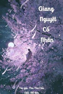Giang Nguyệt Cố Nhân FULL