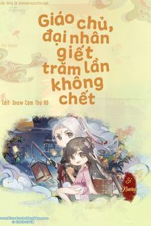 Giáo chủ đại nhân giết trăm lần không chết