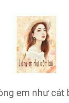 Lòng em như cát bụi