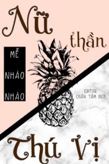 Nữ Thần Thú Vị FULL