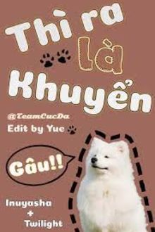 Thì ra là khuyển