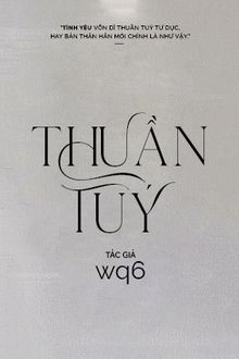 Thuần Tuý FULL