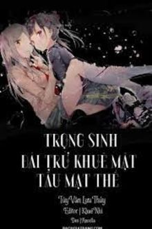 Trọng sinh đái trứ khuê mật tẩu mạt thế