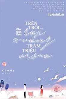 Từ trên trời rơi xuống trăm triệu vì sao