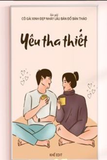 Yêu Tha Thiết FULL