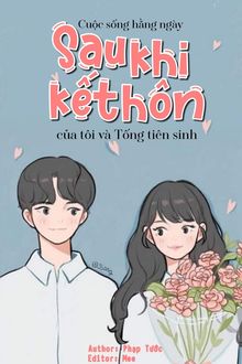 Cuộc Sống Hàng Ngày Sau Khi Kết Hôn Của Tôi Và Tống Tiên Sinh FULL