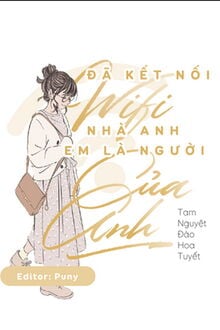 Đã Kết Nối Wifi Nhà Anh Em Chính Là Người Của Anh FULL