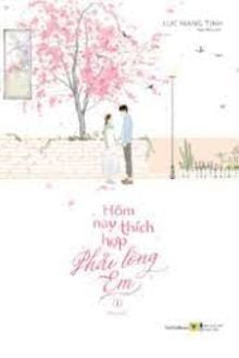 Hôm Nay Thích Hợp Phải Lòng Em FULL