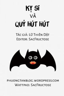 Kỵ Sĩ Và Quỷ Hút Hút FULL