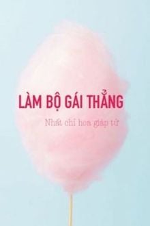 Làm bộ gái thẳng