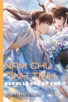 Nam chủ tỉnh tỉnh! ngươi là của nữ chủ