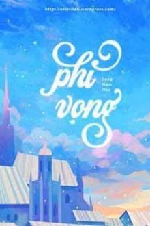 Phỉ Vọng FULL
