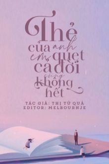 Thẻ Của Anh Em Quẹt Cả Đời Cũng Không Hết