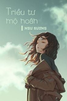 Triều Tư Mộ Noãn FULL
